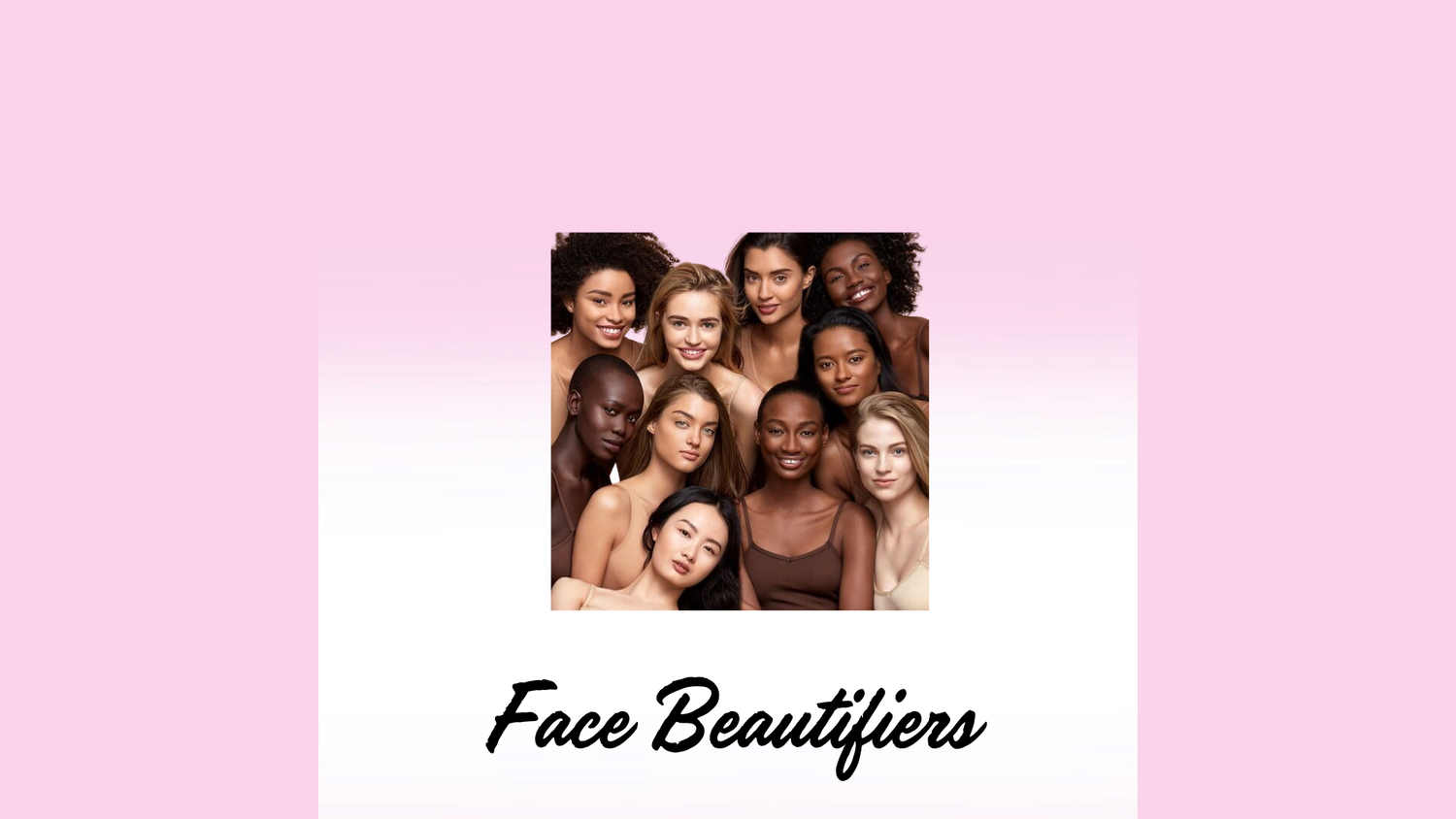 Face Beautifiers
